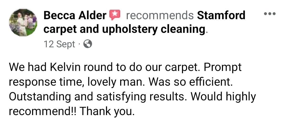 We had Kelvin round to do our carpet. Prompt response time, lovely man. Was so efficient. Outstanding and satisfying results. Would highly recommend!! Thank you.