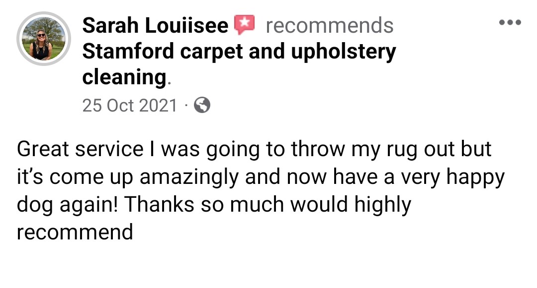 Great service I was going to throw my rug out but it’s come up amazingly and now have a very happy dog again! Thanks so much would highly recommend